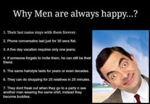 Why Men Are Always Happy?