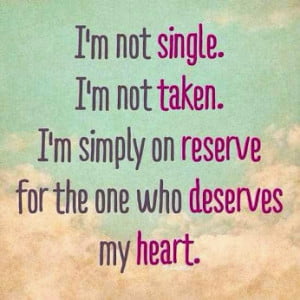 Im Not Single Inspirational Life Quotes