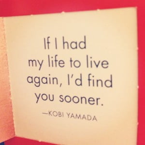 Life Quote by Kobi Yamada