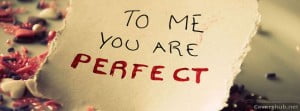 To Me You Are Perfect