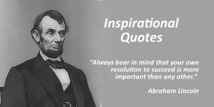 Life Inspirational Quote By Abraham Lincoln