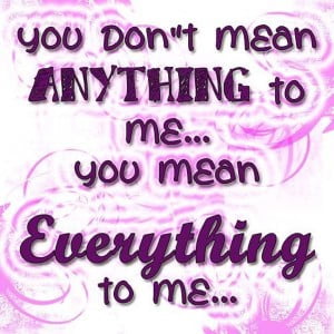 You Don't Mean Anything To Me…