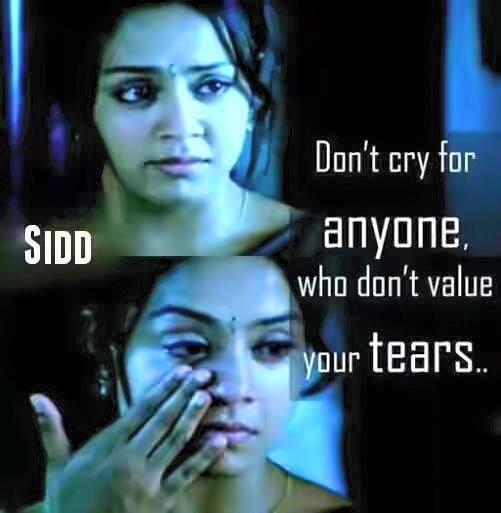 Don't Cry For Anyone Who Don't Value Your Tears